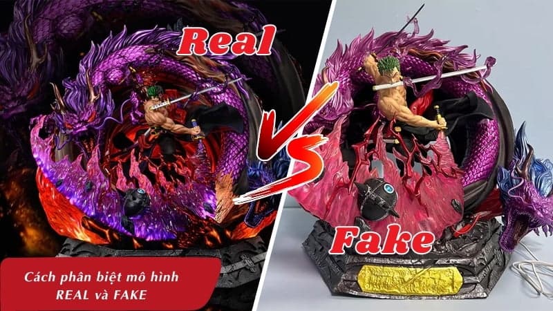 Cách phân biệt mô hình Real và mô hình Fake chi tiết, chính xác nhất