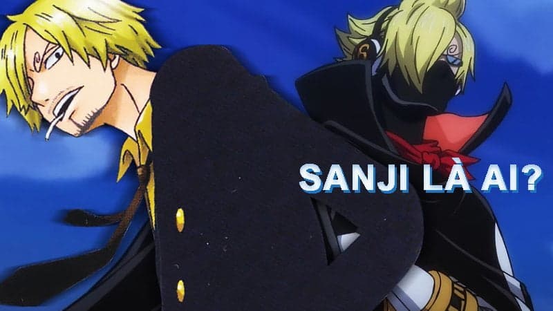 Sanji là ai? Sinh ngày mấy? Tổng hợp phim hoạt hình Sanji mới nhất